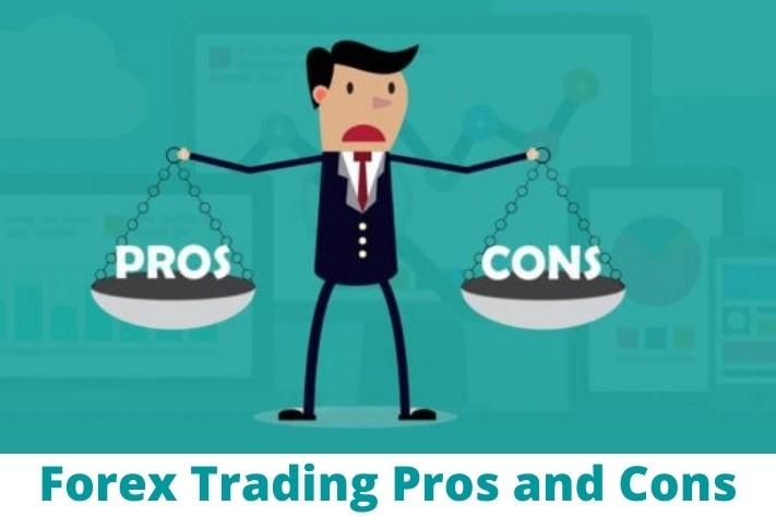 Forex Trading Pros and Cons